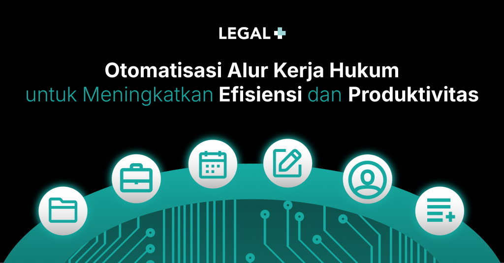 Otomatisasi Alur Kerja Hukum