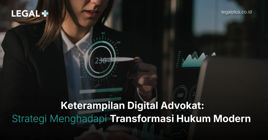 Legal Plus - Keterampilan Digital Advokat