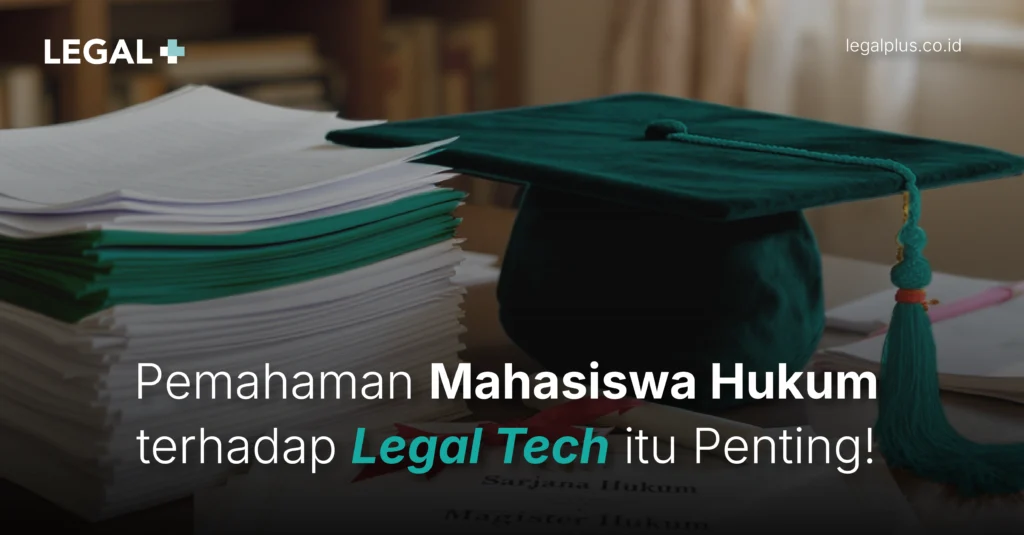 Legal Plus - Pemahaman Mahasiswa Hukum