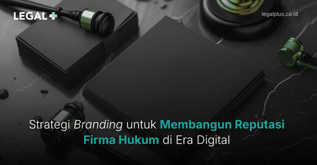 Legal Plus - Reputasi Firma Hukum