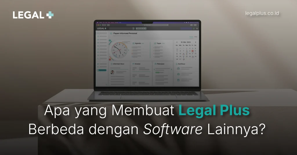 Legal Plus - Fitur Utama Manajemen Hukum
