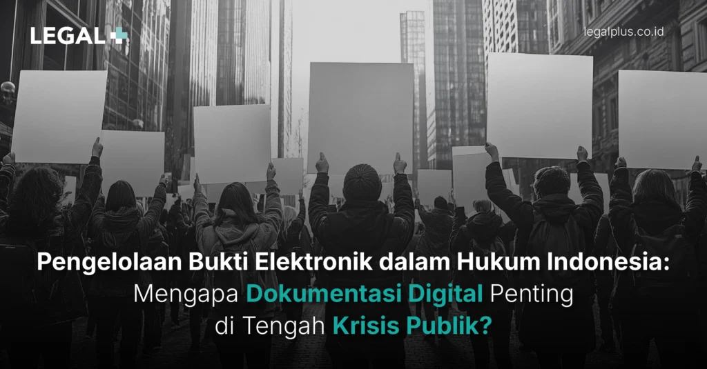 Legal Plus - Pengelolaan Bukti Elektronik