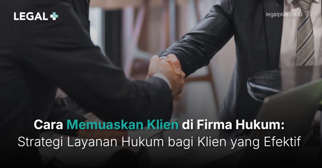 Legal Plus - Layanan Hukum bagi Klien